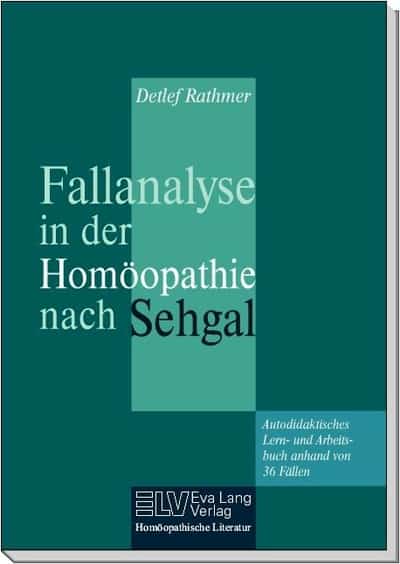 Fallanalyse in der Homöopathie nach Sehgal